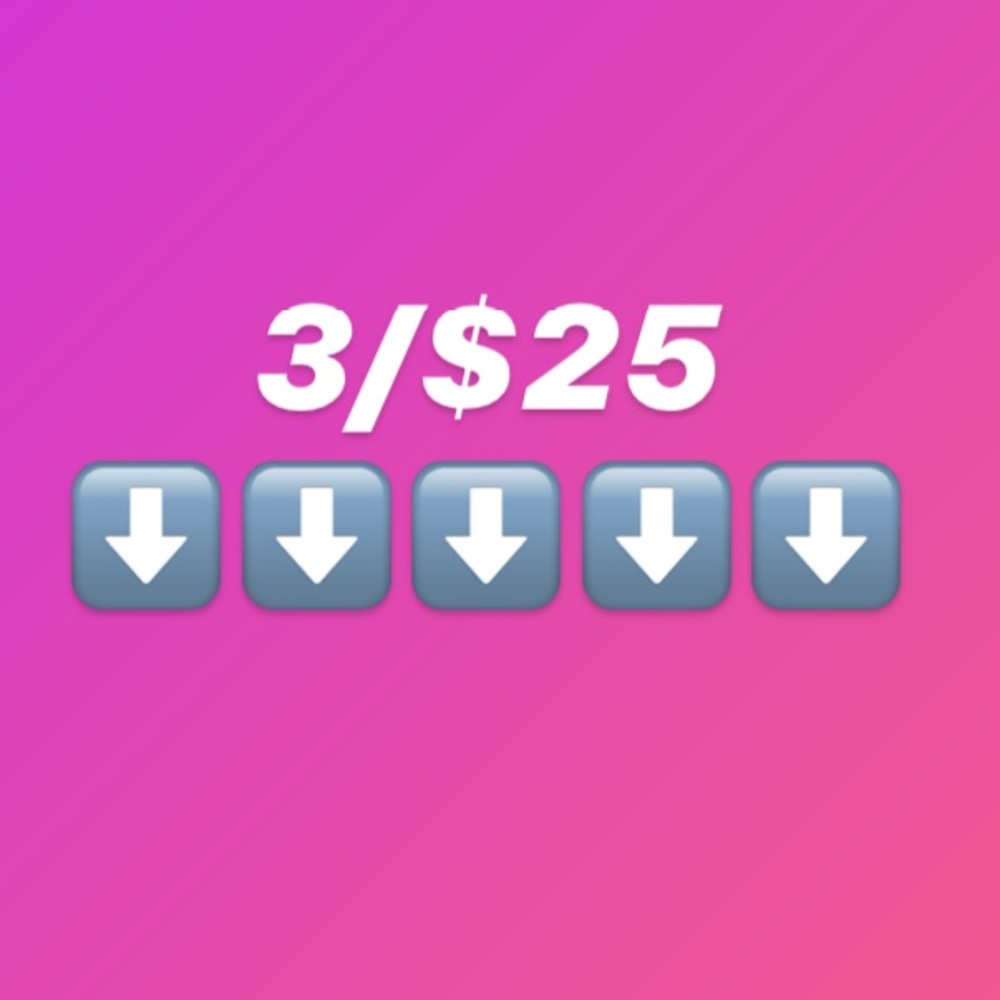 3/$25 Deals!!!